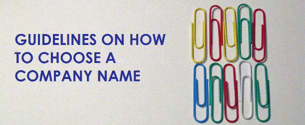 Guidelines on how to choose a company name